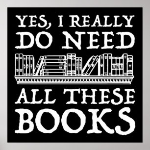 Poster Sim, Eu Realmente Preciso De Todos Estes Livros