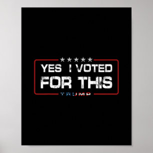 Poster Sim, Eu Votei Neste Trump - Patriótico Político E