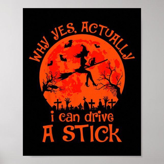 Poster Sim, Posso Dirigir Uma Bruxa De Halloween C (Frente)