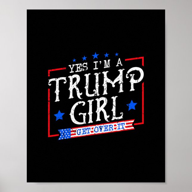 Poster Sim, sou uma garota Trump, supere isso, presentes  (Frente)