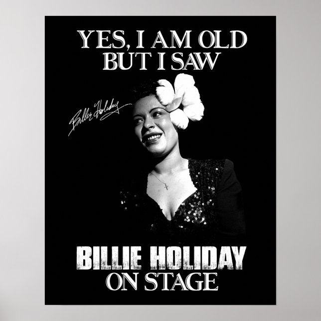 Poster Sim, sou velho, mas vi Billie Holiday no Palco (Frente)