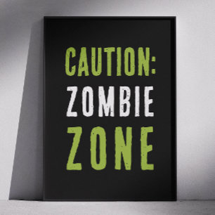 Poster Sinal de Aviso da Zona Zombie Cautela do Hallowe