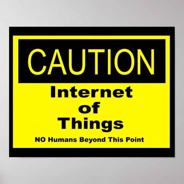 Poster Sinal de Aviso de Caução IoT da Internet das Coisa (Frente)