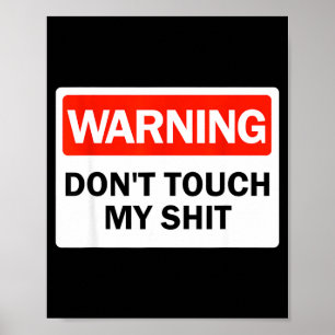 Poster Sinal de Aviso Não Toque Minhas Mãos Engraçadas