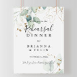Poster Sinal de boas-vindas do Janto de ensaio Eucalyptus<br><div class="desc">Este sinal de boas-vindas do janto de ensaio de eucalipto de ouro é perfeito para um ensaio de casamento rústico. Este design artístico apresenta a aquarela desenhada à mão,  ouro e folhagem verde,  inspirando beleza natural.</div>
