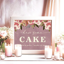 Poster Sinal de casamento Ophelia Pink Floral Have Some C