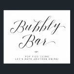 Poster Sinal de Chuveiro de Noiva ou Casamento Bubbly Bar<br><div class="desc">Letreiro de Caligrafia Elegante para Chá de Noiva ou Casamento - Letreiro de Mesa para Bar Bubbly - Pop fizz clink, vamos beber mais um. Um design formal simples e elegante em preto e branco ou qualquer cor de fundo que você escolher. Basta clicar no link personalizar ainda mais, mostrado...</div>