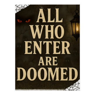 Pôster Sinal de Entrada Spooky Todos Os Que Entram Estão 