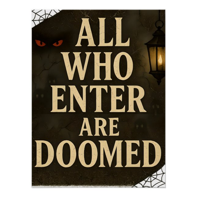 Pôster Sinal de Entrada Spooky Todos Os Que Entram Estão  (Frente)