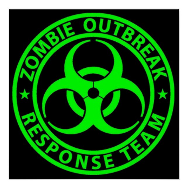 Pôster Sinal de Equipe de Resposta de Surto Zombie (Frente)