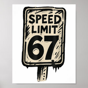 Poster Sinal de Limite de Velocidade 67 Geração Alpha 67 