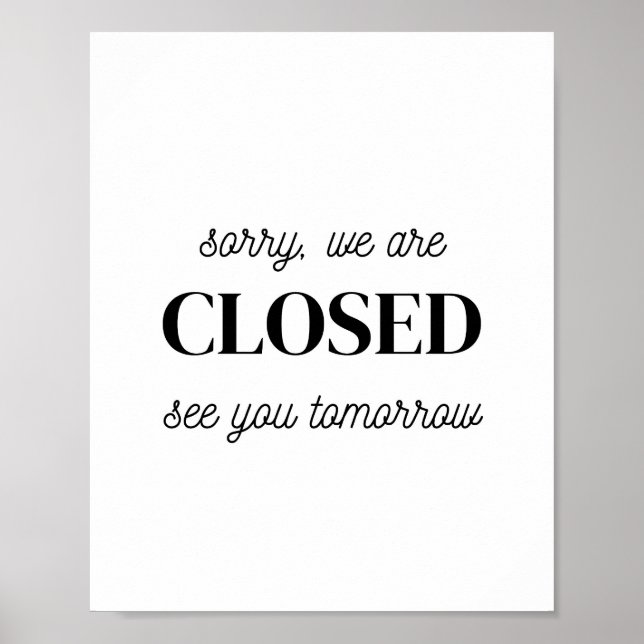 Poster Sinal De Loja, Desculpe Estarmos Fechados Ver Você (Frente)