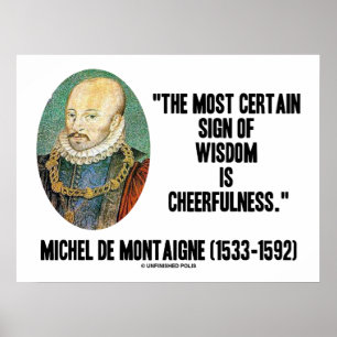 Poster Sinal de Michel de Montaigne do Cheerfulness da