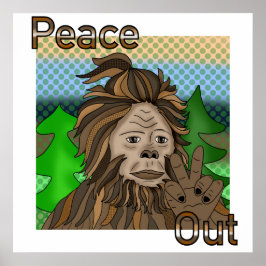 Poster Sinal de Paz Bigfoot Sasquatch Peace Out