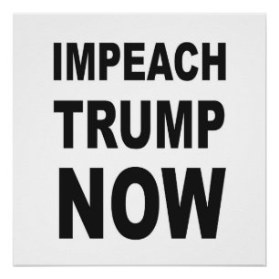 Pôster Sinal de protesto IMPEACH TRUMP AGORA