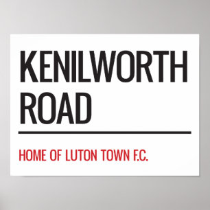 Poster Sinal de rua Kenilworth Road Stadium