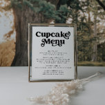 Poster Sinal do menu do Cupcake retroativo<br><div class="desc">Este é um menu de cupcake retrô moderno com uma fonte retrorada design inspirada na ranhura 70. Edite todas as palavras e cores do sabor do cupcake para fazer com que este sinal de menu de cupcake minimalista seja ajustado às suas necessidades de evento e ao seu estilo pessoal. Apenas...</div>