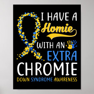 Poster Síndrome de Down - Eu Tenho Uma Casa Com Um Chrom 