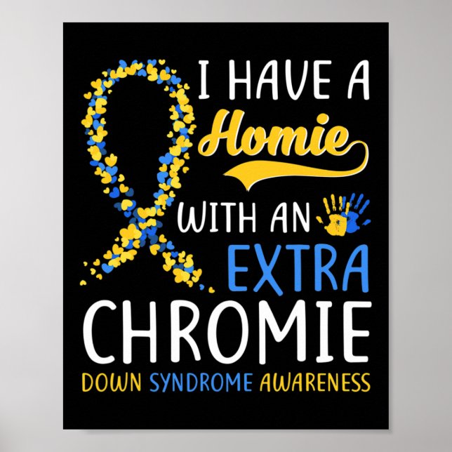 Poster Síndrome de Down - Eu Tenho Uma Casa Com Um Chrom  (Frente)