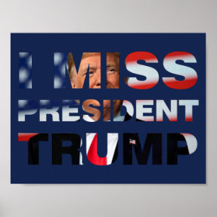 Poster Sinto Falta Do Presidente Trump