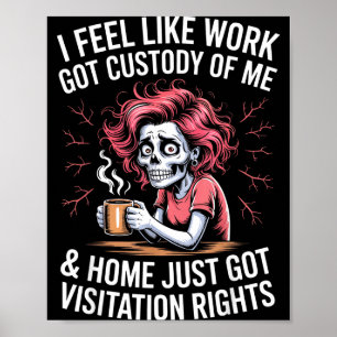 Poster Sinto que o trabalho ficou com a minha custódia e
