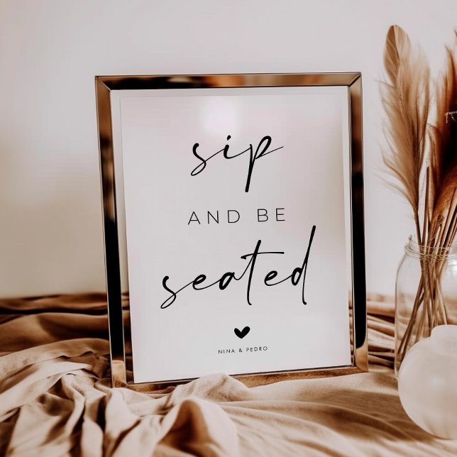 Poster Sip and Be Seated Wedding Sign (Criador carregado)
