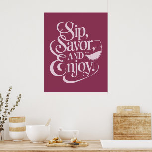 Poster Sip, Savor, Aproveite o vinho