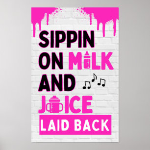 Poster Sippin no Leite e Suco Black & Pink Hip Hop