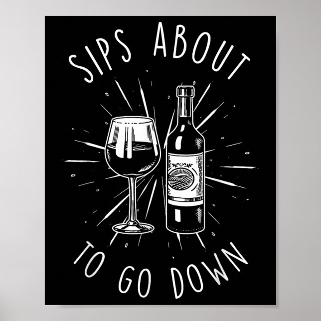 Poster Sips prestes a descer pela engraçada Vinery &amp;  (Frente)