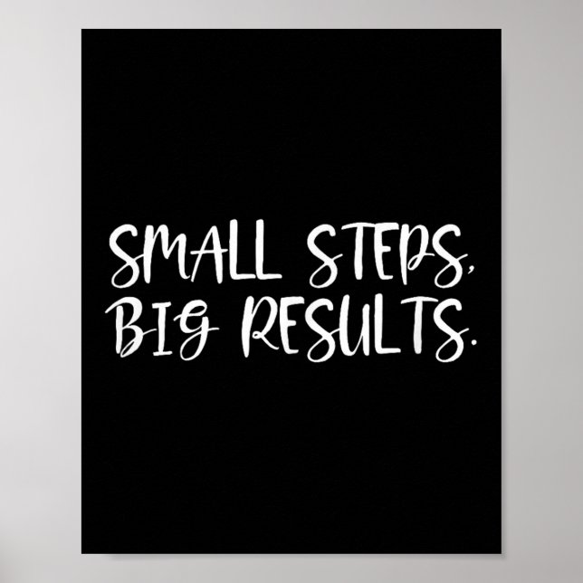 Poster Sitive Work Quotes_ Small Steps, Big Results  (Frente)