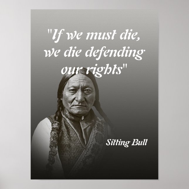 Poster Sitting Bull Quote On Defending Our Rights (Frente)