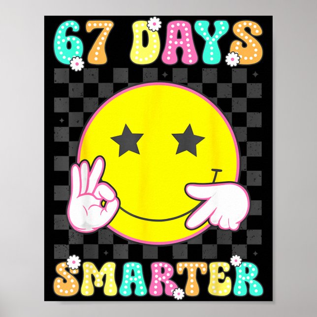 Poster Six Seven 67 Days Smarter 100 Days Of School Funny (Frente)
