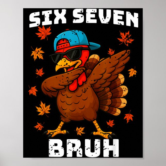 Poster Six Seven 67 Thanksgiving Meme Funny Thankful Turk (Frente)
