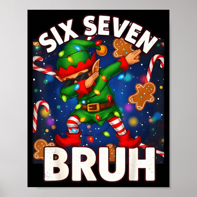 Poster Six Seven 6 7 Funny Bruh Christmas Dabbing Elf Mat (Frente)