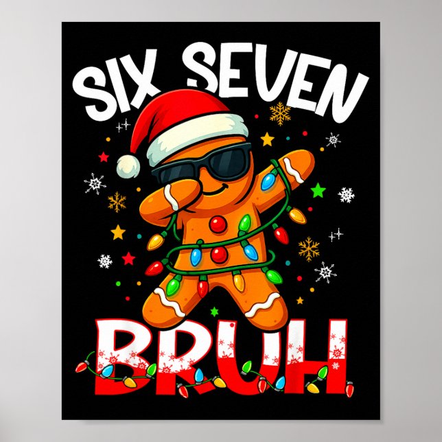 Poster Six Seven 6 7 Meme Dabbing Gingerbread Man Christm (Frente)