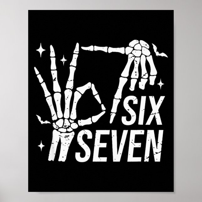 Poster Six Seven 6 7 Meme Funny Skeleton Hands Sign Let's (Frente)
