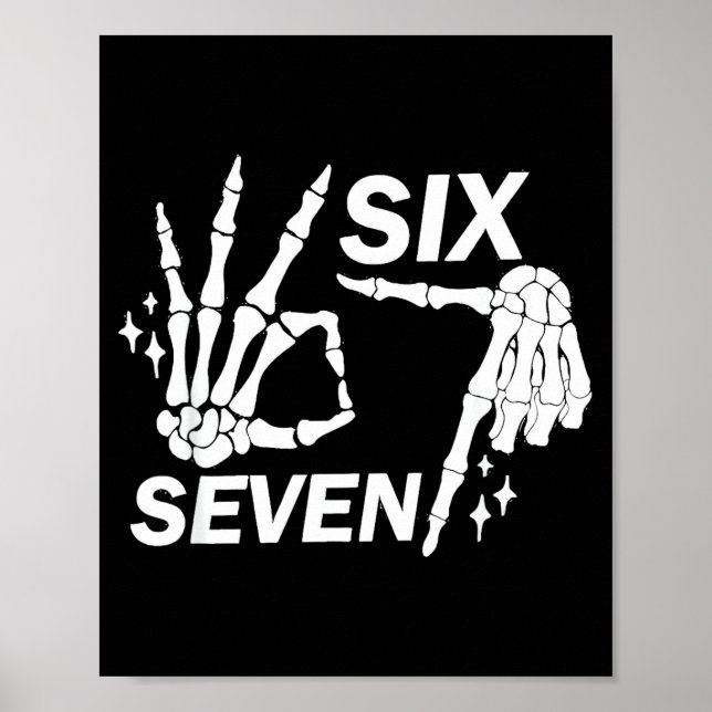 Poster Six Seven 6 7 Meme Funny Skeleton Hands Sign Let's (Frente)