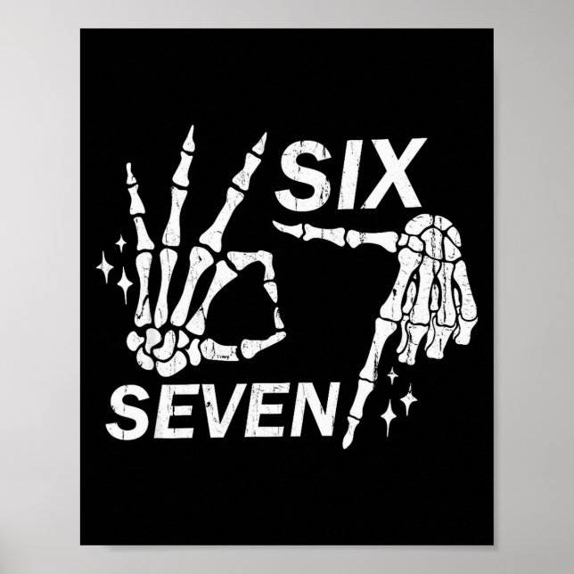 Poster Six Seven 6 7, Skeleton Hands, Soky Skull  (Frente)