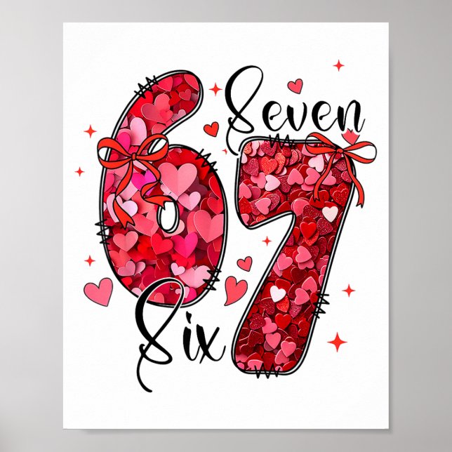 Poster Six Seven 6 7 Valentine Meme Funny For Men Women K (Frente)