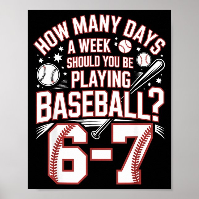 Poster Six Seven Baseball Meme How Many Days 6-7  (Frente)