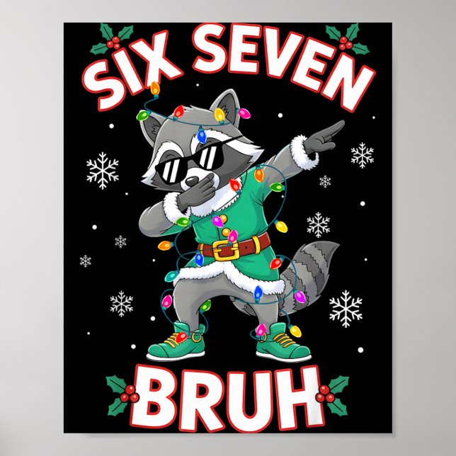Poster Six Seven Bruh Dabbing Raccoon Funny Christmas 6 7 (Frente)