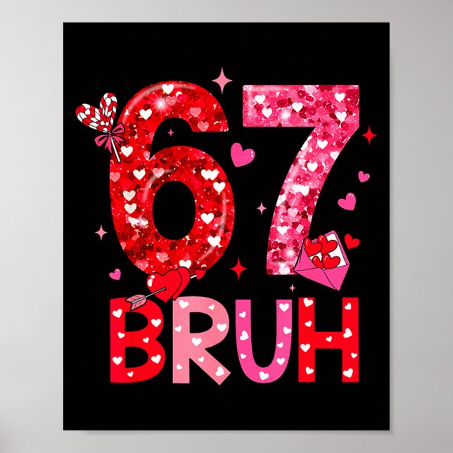 Poster Six Seven Bruh Funny 67 Meme Valentine's Day Men W (Frente)