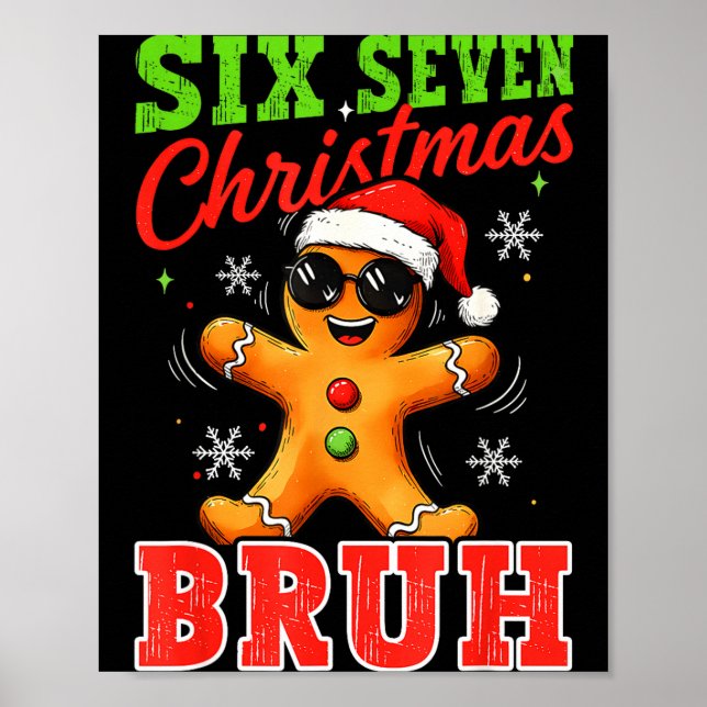 Poster Six Seven Christmas Bruh Funny Gingerbread 6 7 Xma (Frente)