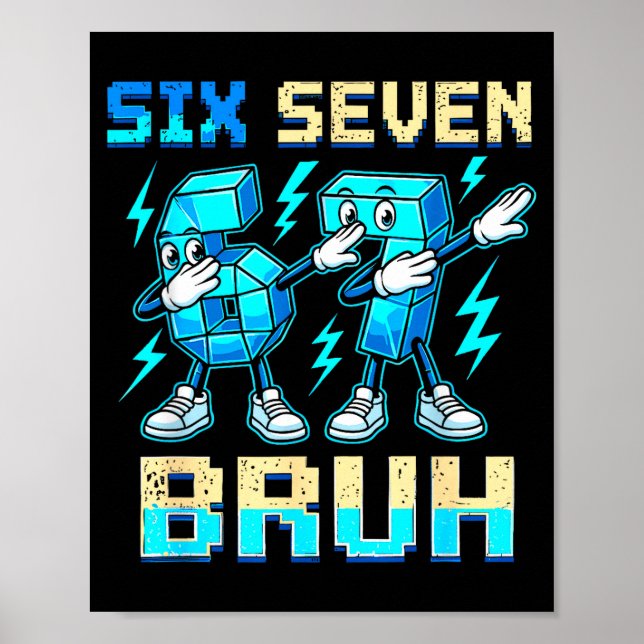 Poster Six Seven Dabbing Cool Meme Bruh 67 Funny Dab Numb (Frente)