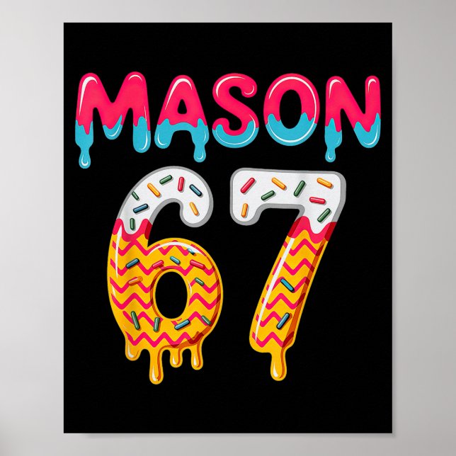 Poster Six Seven Ice Cream Drip 67 Mason Meme  (Frente)