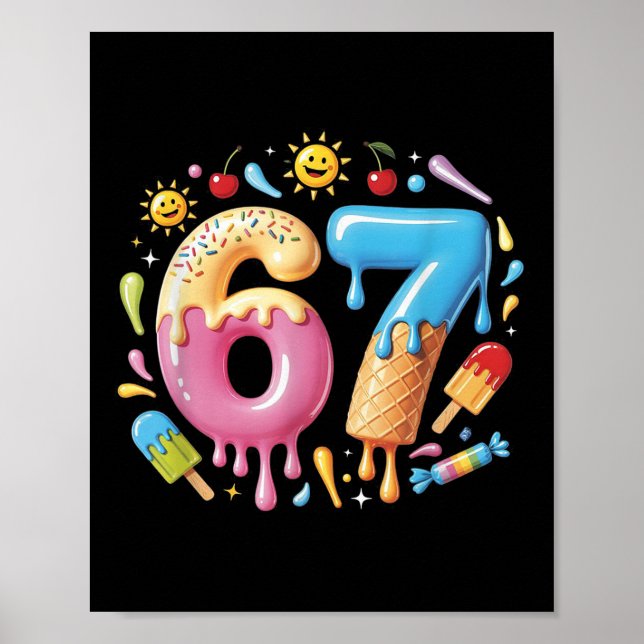 Poster Six Seven Ice Cream Drip Cool Meme 67 Funny Number (Frente)