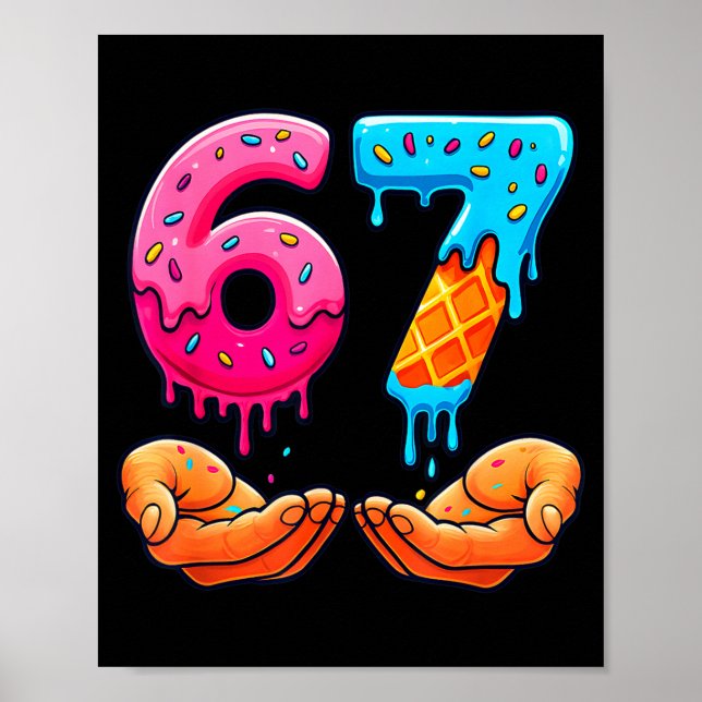 Poster Six Seven Ice Cream Drip Kids Youth Funny 67 Hands (Frente)