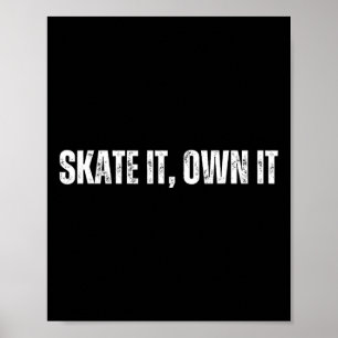 Poster Skate It Own It - Fim de Semana de Skate Alegre