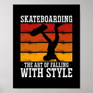 Poster Skateboarding A Arte de Cair com Estilo