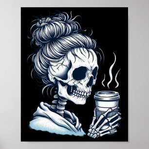 Poster Skeleton Bebendo Café Mensagem de Mulher Arma Dia